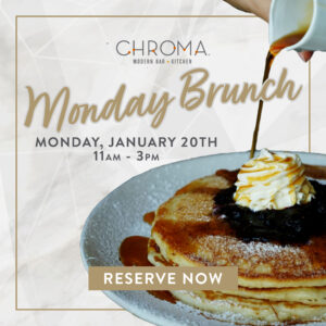 Monday Brunch Monday, January 20th 11 am - 3 pm. Button that says reserve now leading to Opentable reservations.